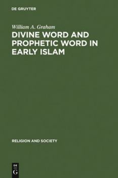 Hardcover Divine Word and Prophetic Word in Early Islam Book
