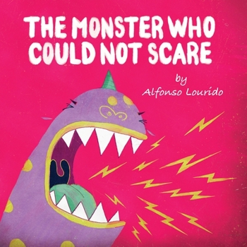 Paperback The Monster Who Could Not Scare Book