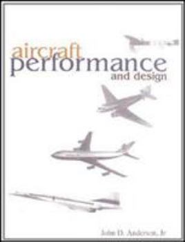 Aircraft Performance & Design - Book  of the Mcgraw-Hill Series in Aeronautical and Aerospace Engineering