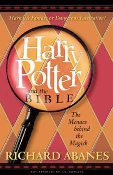 Paperback Harry Potter and the Bible: The Menace Behind the Magick Book