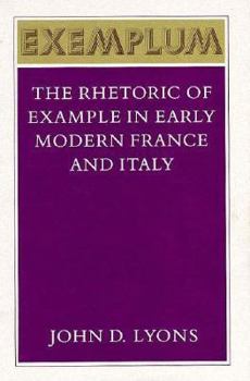 Hardcover Exemplum: The Rhetoric of Example in Early Modern France and Italy Book