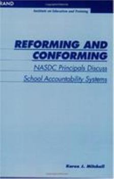 Paperback Reforming and Conforming: NASDC Principals Discuss School Accountability Systems Book