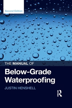 Paperback The Manual of Below-Grade Waterproofing Book
