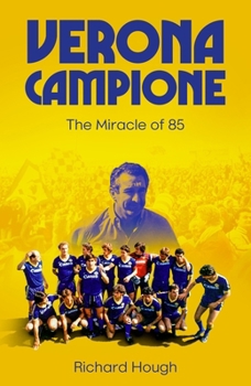 Verona Campione : The Miracle Of 85