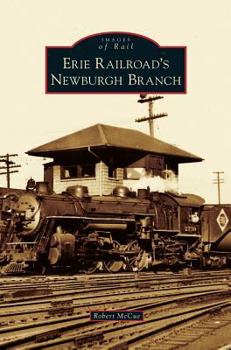 Hardcover Erie Railroad's Newburgh Branch Book