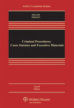 Hardcover Criminal Procedures: Cases Statutes & Executive Materials, 4th Edition (Aspen Casebook Series) Book