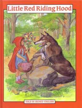 Hardcover Little Red Riding Hood: Told in Signed English Book