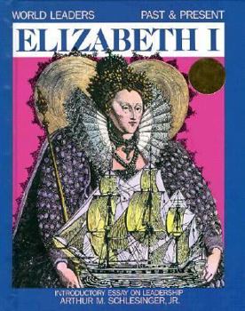 Elizabeth I (World Leaders Past and Present) - Book  of the World Leaders Past & Present