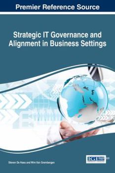 Hardcover Strategic IT Governance and Alignment in Business Settings Book
