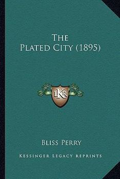 Paperback The Plated City (1895) Book