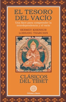 EL TESORO DEL VACÍO: Una llave para comprender la interdependencia y el vacío (Spanish Edition) 8495094800 Book Cover
