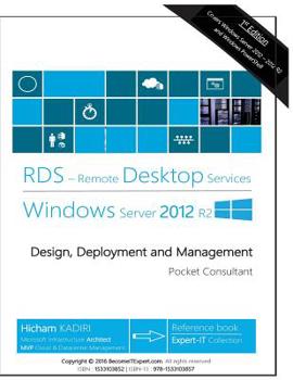 Paperback Remote Desktop Services Windows Server 2012 R2: Design, Deployment and Management Book