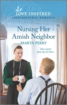 Nursing Her Amish Neighbor - Book #6 of the Brides of Lost Creek