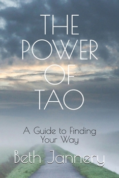 Paperback The Power of Tao: A Guide to Finding Your Way Book