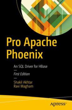 Paperback Pro Apache Phoenix: An SQL Driver for Hbase Book