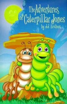 Paperback The Adventures of Caterpillar Jones Book
