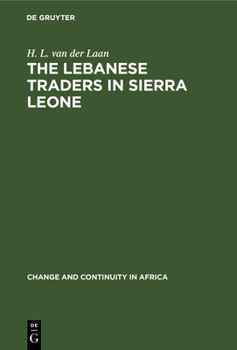 Hardcover The Lebanese Traders in Sierra Leone Book