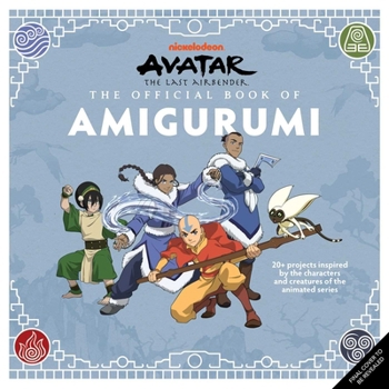 Paperback Avatar: The Last Airbender: The Official Book of Amigurumi Book