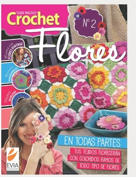 Paperback Crochet Flores 2: tus tejidos florecerán [Spanish] Book