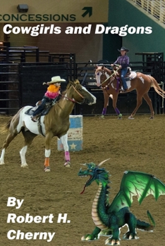 Paperback Cowgirls and Dragons: Sequel to My Three Warlocks Book