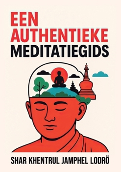 Een Authentieke Gids Voor Meditatie