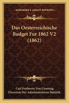 Paperback Das Oesterreichische Budget Fur 1862 V2 (1862) [German] Book
