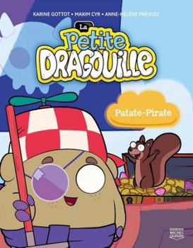 La petite dragouille 08 : Patate-Pirate