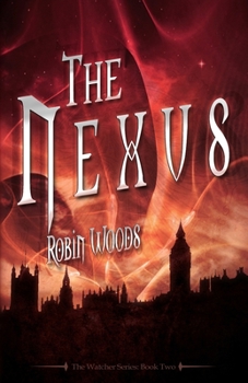 Paperback The Nexus: The Watcher Series: Book Two Book