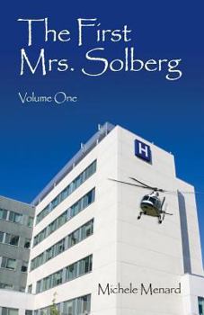 Paperback The First Mrs. Solberg Volume One Book