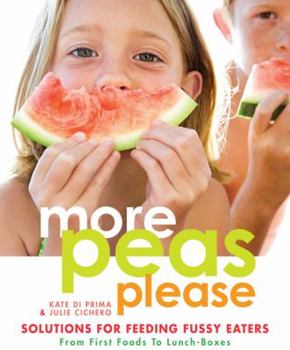 Paperback More Peas Please: Solutions for Feeding Fussy Eaters Book