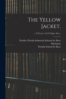 Paperback The Yellow Jacket.; v.1972: no.1-10(1972: Jan.-Dec.) Book