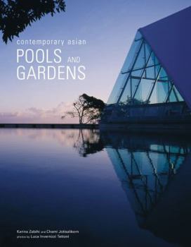 Hardcover Contemporary Asian Pools and Gardens Book