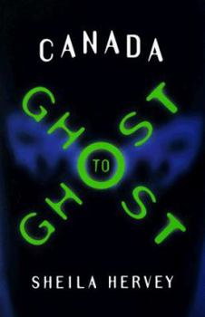 Paperback Canada Ghost to Ghost Book
