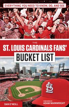 Paperback The St. Louis Cardinals Fans' Bucket List Book
