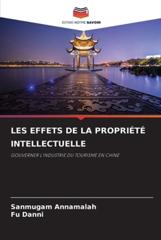 Paperback Les Effets de la Propriété Intellectuelle [French] Book