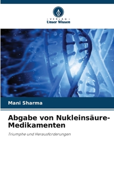 Paperback Abgabe von Nukleinsäure-Medikamenten [German] Book