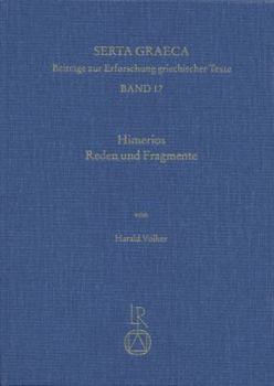 Hardcover Himerios. Reden Und Fragmente: Einfuhrung, Ubersetzung Und Kommentar [German] Book