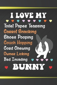 Paperback I Love My Bunny: 110 Blank Lined Paper Pages 6x9 Personalized Customized Notebook Journal Gift For Dutch Rabbit Bunny Owners and Lovers Book