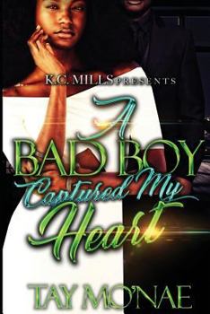 Paperback A Bad Boy Captured My Heart Book