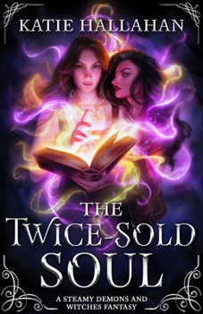 Paperback The Twice-Sold Soul: A Second-Chance Queer Fantasy Romance Book