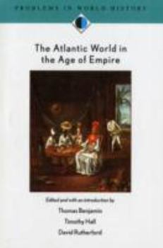 Paperback The Atlantic World in the Age of Empire Book