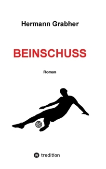 Hardcover Beinschuss: Roman [German] Book