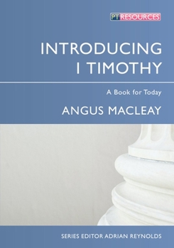 Introducing 1 Timothy: A Book for Today - Book  of the A Book for Today