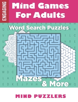 Paperback Mind Games for Adults: A Fun & Brain Stimulating Activity Book with Word Puzzles and Mazes Book