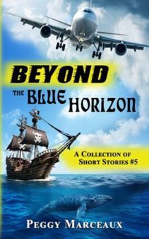 Paperback Beyond the Blue Horizon: A Collection of Short Stories #5 Book