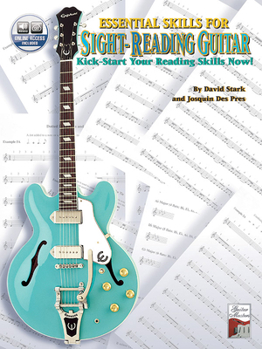 Paperback Essential Skills for Sight-Reading Guitar: Kick-Start Your Reading Skills Now!, Book & Online Audio [With CD] Book