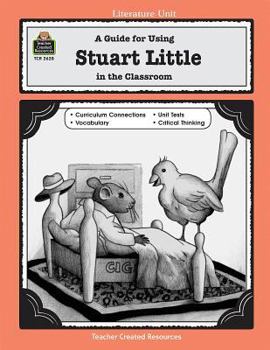 Paperback A Guide for Using Stuart Little in the Classroom Book