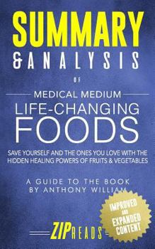 Paperback Summary & Analysis of Medical Medium Life Changing Foods: A Guide to the Book by Anthony William Book