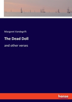 Paperback The Dead Doll: and other verses Book