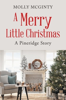 Paperback A Merry Little Christmas: A Pineridge Story Book